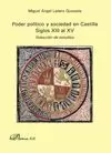 PODER POLITICO Y SOCIEDAD EN CASTILLA. SIGLOS XIII AL XV
