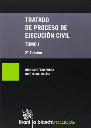 TRATADO DE PROCESO DE EJECUCIÓN CIVIL VOL. I Y II