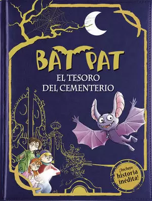 BAT PAT 1. EL TESORO DEL CEMENTERIO (TAPA DURA CON HISTORIA EXCUSIVA)
