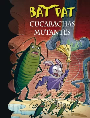 BAT PAR 37. CUCARACHAS MUTANTES
