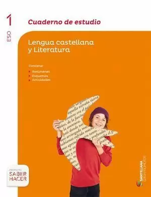 1ESO CUADERNO DE ESTUDIO LENGUA CASTELLANA Y LITERATURA 1 ESO SABER HACER
