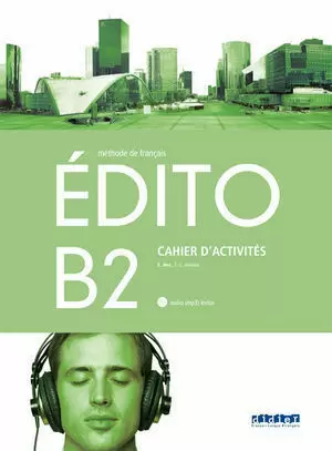 1BTO EDITO B2 EXERCICES +CD 1º BACHILLERATO