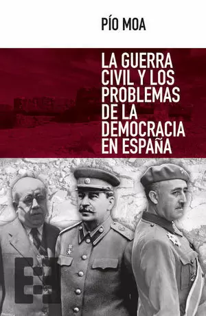 GUERRA CIVIL Y LOS PROBLEMAS DE LA DEMOCRACIA EN ESPAÑA, LA