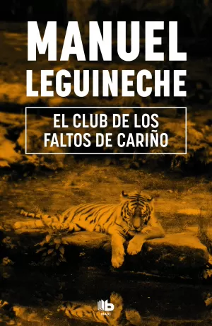 CLUB DE LOS FALTOS DE CARIÑO, EL