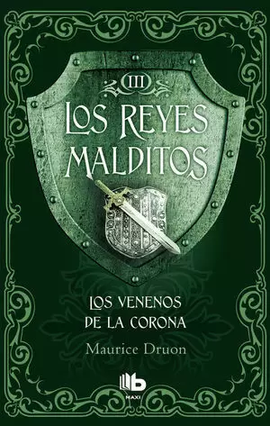 LOS VENENOS DE LA CORONA. REYES MALDITOS III