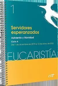 SERVIDORES ESPERANZADOS / ADVIENTO Y NAVIDAD. CICLO A / 1 DICIEMBRE - 12 ENERO
