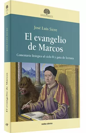 EL EVANGELIO DE MARCOS /COMENTARIO LITÚRGICO AL CICLO B Y GUÍA DE LECTURA