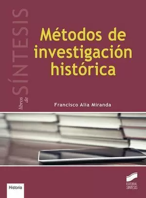 MÉTODOS DE INVESTIGACIÓN HISTÓRICA