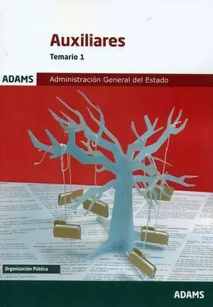 AUXILIARES ADMINISTRACION GENERAL ESTADO TEMARIO 1. ADAMS 2017