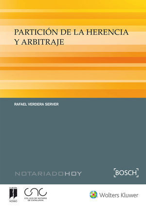 PARTICION HEREDITARIA Y ARBITRAJE, 1 EDICIÓN 2017