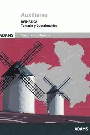 TEMARIO Y CUESTIONARIOS OFIMÁTICA AUXILIARES DE LA JUNTA DE COMUNIDADES DE CASTI