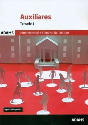 TEMARIO 1 AUXILIARES DE LA ADMINISTRACIÓN GENERAL DEL ESTADO 2017