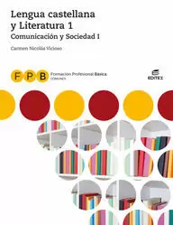 PB COMUNICACIÓN Y SOCIEDAD I - LENGUA CASTELLANA Y LITERATURA 1