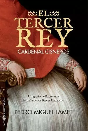 EL TERCER REY. CARDENAL CISNEROS