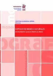 EXPOLIO DE BIENES CULTURALES. INSTRUMENTOS LEGALES FRENTE AL MISMO