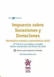 IMPUESTO SOBRE SUCESIONES Y DONACIONES 2018 7ª ED TIRANT LO BLANCH