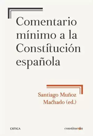 COMENTARIO MÍNIMO A LA CONSTITUCIÓN ESPAÑOLA