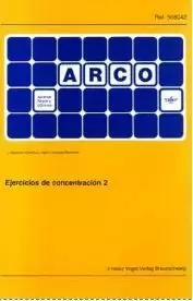 ARCO. EJERCICIOS DE CONCENTRACION 2. (508042)
