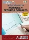 GUIA PRACTICA DE NOMINAS Y SEGUROS SOCIALES. 2ª EDICION