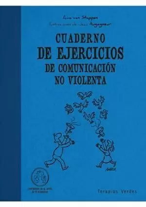 CUADERNO DE EJERCICIOS DE COMUNICACIÓN NO VIOLENTA