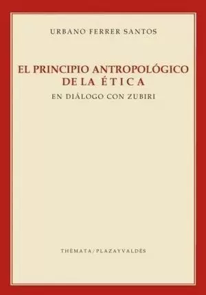 PRINCIPIO ANTROPOLOGICO DE LA ETICA
