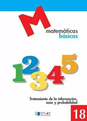 MATEMATICAS BASICAS - 18 TRATAMIENTO DE LA INFORMACIÓN , AZAR Y PROBABILIDAD    