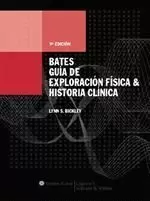 BATES GUIA DE EXPLORACION FISICA E HISTORIA CLINICA
