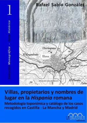 VILLAS PROPIETARIOS Y NOMBRES DE LUGAR EN LA HISPANIA ROMANA
