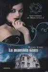 MANSION GLASS LOS VAMPIROS DE MORGANVILLE I