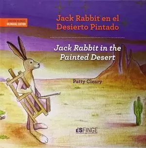 JACK RABBIT EN EL DESIERTO PINTADO = JACK RABBIT IN THE PAINTED DESERT