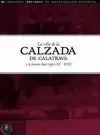 VILLA DE CALZADA DE CALATRAVA Y LA JUSTICIA REAL (SIGLOS XV  XVII), LA