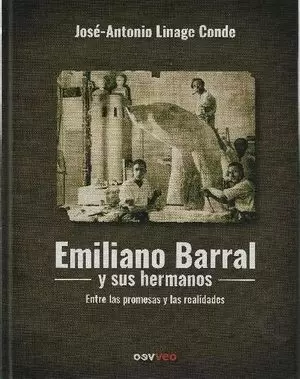 EMILIANO BARRAL Y SUS HERMANOS
