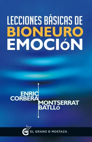 LECCIONES BÁSICAS DE BIONEUROEMOCIÓN. CORBERA, ENRIC. Libro en papel.  9788494414626 Casa Ruíz Morote