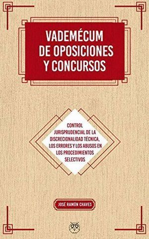 VADEMECUM DE OPOSICIONES Y CONCURSOS CONTROL JURISPRUDENCIAL DE LA DISCRECIONALIDAD TECNICA