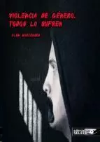 VIOLENCIA DE GENERO, TODOS LO SUFREN