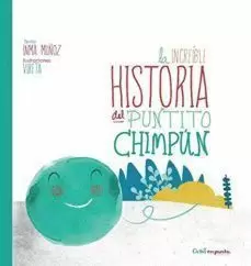 LA INCREÍBLE HISTORIA DEL PUNTITO CHIMPÚN