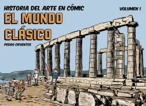 HISTORIA DEL ARTE EN COMICS. EL MUNDO CLÁSICO