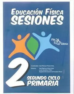 EDUCACIÓN FÍSICA SESIONES SEGUNDO CICLO PRIMARIA