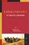 LOBACHEVSKI - UN ESPIRITU INDOMABLE