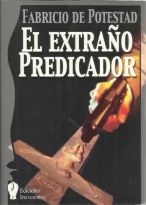 EXTRAÑO PREDICADOR, EL