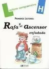 RAFA Y EL ASCENSOR ENFADADO-CUADERNO  H