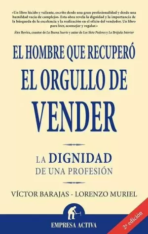 HOMBRE QUE RECUPERO EL ORGULLO DE VENDER, EL