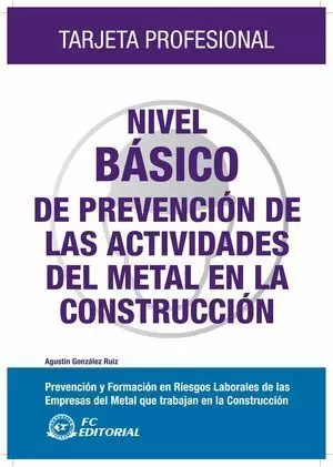 NIVEL BÁSICO DE PREVENCIÓN DE LAS ACTIVIDADES DEL METAL EN LA CONSTRUCCIÓN