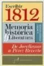 ESCRIBIR 1812 MEMORIA HISTORICA Y LITERATURA