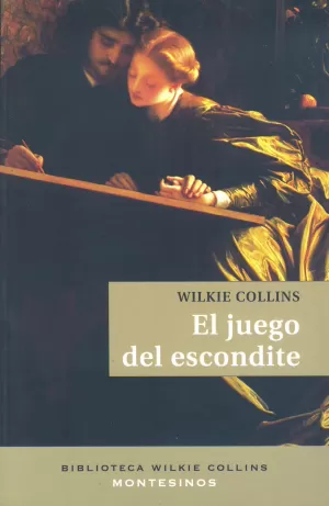 JUEGO DEL ESCONDITE, EL      WILKIE COLLINS