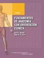 FUNDAMENTOS DE ANATOMIA CON ORIENTACION CLINICA + EMBRIOLOGIA MEDICA