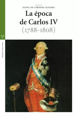 EPOCA DE CARLOS IV (1788-1808), LA