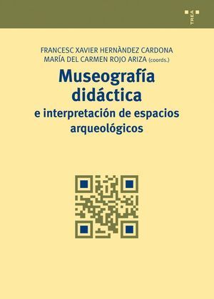 MUSEOGRAFÍA DIDÁCTICA E INTERPRETACIÓN DE ESPACIOS ARQUEOLÓGICOS