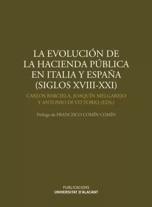EVOLUCIÓN DE LA HACIENDA PÚBLICA EN ITALIA Y ESPAÑA (SIGLOS XVIII-XXI), LA