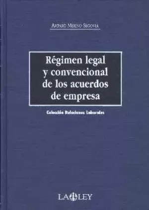 REGIMEN LEGAL Y CONVENCIONAL DE LOS ACUERDOS DE EMPRESA